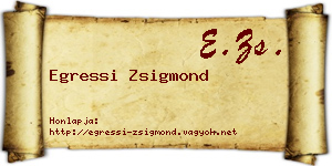 Egressi Zsigmond névjegykártya
